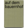 Auf dem Bauernhof door Andrea Behnke