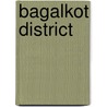 Bagalkot District door Ronald Cohn