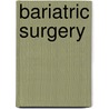 Bariatric Surgery door Nadey Hakim