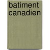 Batiment Canadien door Source Wikipedia