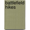 Battlefield Hikes by Julian Humphrys
