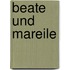 Beate und Mareile