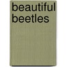 Beautiful Beetles by Christopher Marley