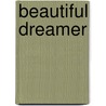 Beautiful Dreamer by Lorraine Beatty
