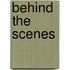 Behind The Scenes
