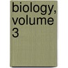 Biology, Volume 3 by Peter Raven