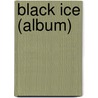 Black Ice (album) door Ronald Cohn