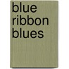 Blue Ribbon Blues door Jerry Spinelli