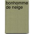 Bonhomme de Neige