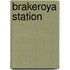 Brakeroya Station