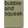 Bubble and Squeak by James Mayhew