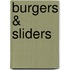 Burgers & Sliders