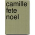 Camille Fete Noel