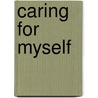 Caring For Myself door Jane Krug