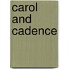 Carol And Cadence by Villon Society