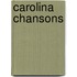 Carolina Chansons