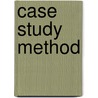 Case Study Method door Peter Foster