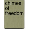 Chimes of Freedom door Ronald Cohn
