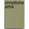 Christliche Ethik by Gottlieb Christoph Harless