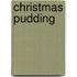 Christmas Pudding