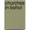 Churches in Bohol door Ronald Cohn
