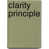Clarity Principle by Chatham Sullivan