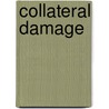 Collateral Damage by Jim DeFelice