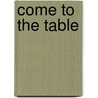 Come to the Table door John Mark Hicks