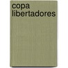 Copa Libertadores by Ronald Cohn