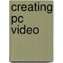 Creating Pc Video