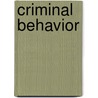 Criminal Behavior door Curt R. Bartol