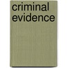 Criminal Evidence door Terry M. Anderson