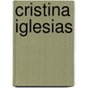 Cristina Iglesias by Lynne Cooke