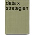 Data X Strategien