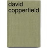David Copperfield door Edited with an Introduction and Notes by Jeremy Tambling
