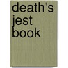 Death's Jest Book door Thomas Lovell Beddoes