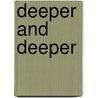 Deeper and Deeper door Ronald Cohn