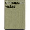 Democratic Vistas door Walt Whitman