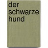 Der Schwarze Hund by Les Murray