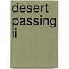 Desert Passing Ii by C.E. Brown