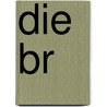 Die Br by Albert Duncker