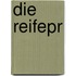Die Reifepr