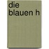 Die blauen H