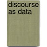 Discourse As Data by Stephanie Taylor