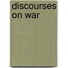 Discourses on War door William Ellery Channing