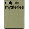 Dolphin Mysteries by Toni Frohoff