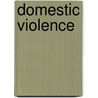 Domestic Violence door Onbekend