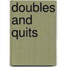 Doubles and Quits door Laurence W. M Lockhart