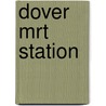 Dover Mrt Station door Ronald Cohn