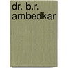 Dr. B.R. Ambedkar door James Massey